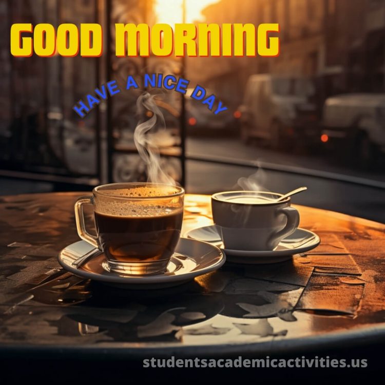 Good morning have a nice day images picture coffee gratis