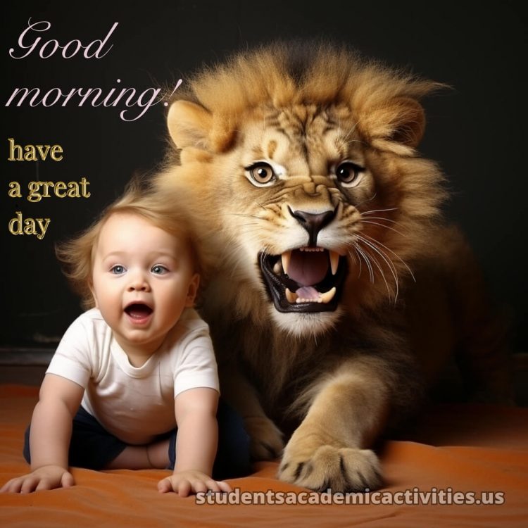 Good morning have a nice day images picture lion gratis