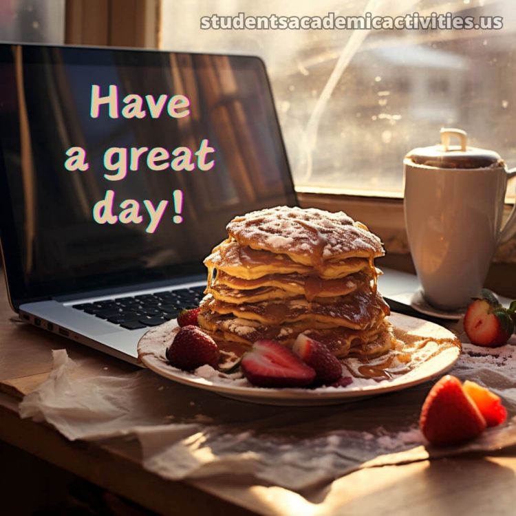 Have a nice day meaning picture pancakes gratis
