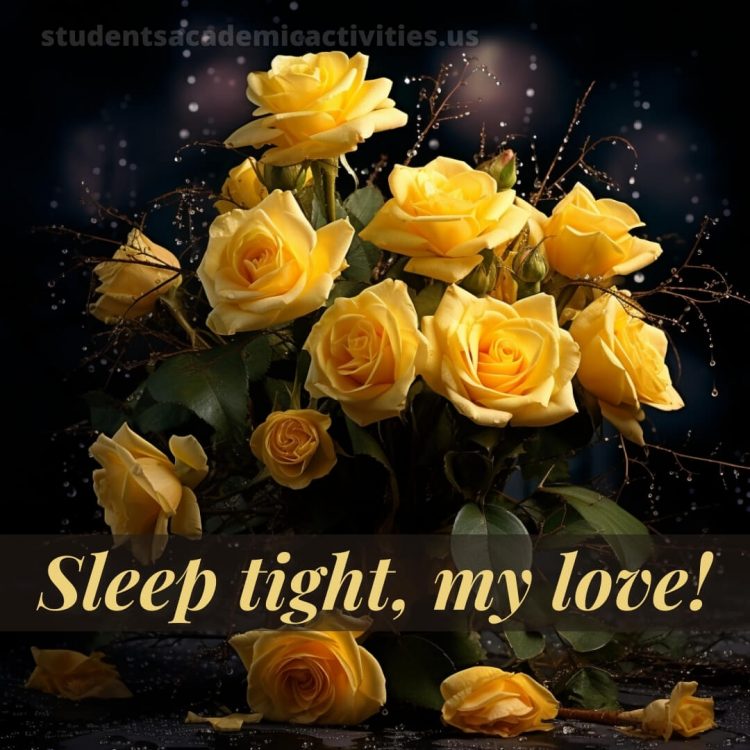 True love love good night rose picture yellow roses gratis